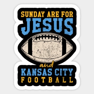 Sunday Are For Jesus And Kansas City Football KC Chiefs Football Sticker